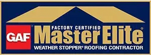 GAF Factory Certified MasterElite Weather Stopper Roofing Contractor